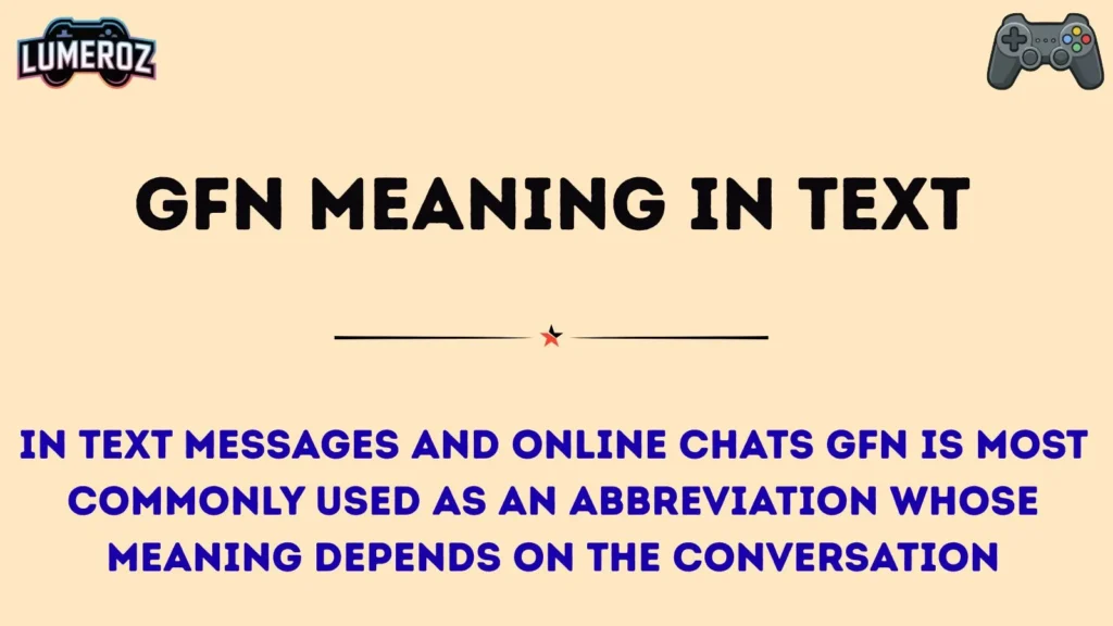 gfn meaning in text