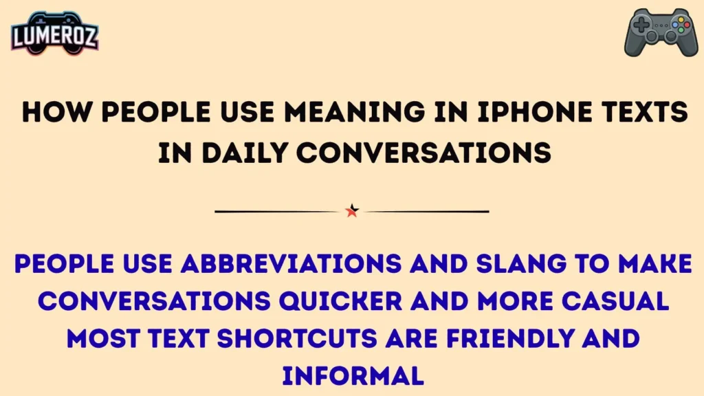 How People Use Meaning in iPhone Texts in Daily Conversations
