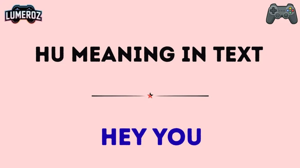 hu meaning in text
