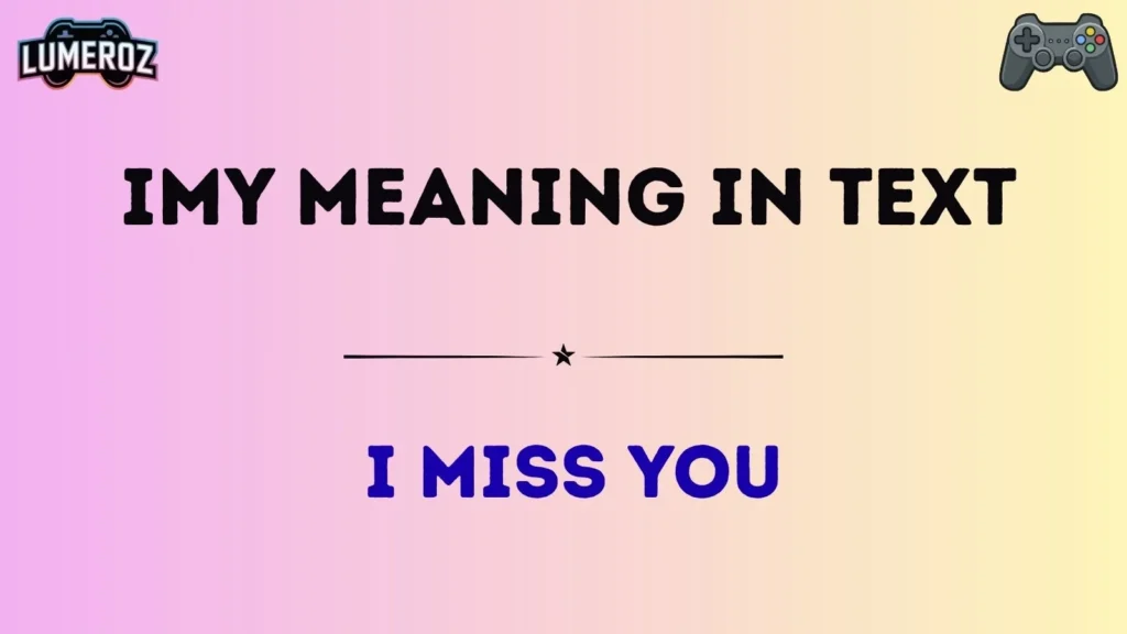 imy meaning in text