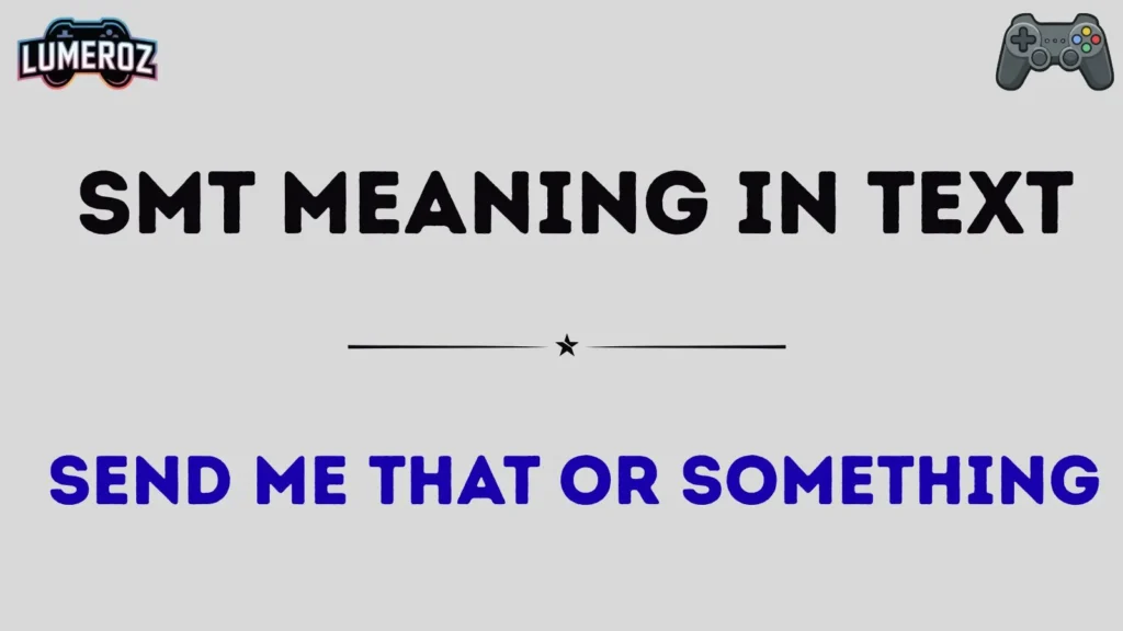 smt meaning in text