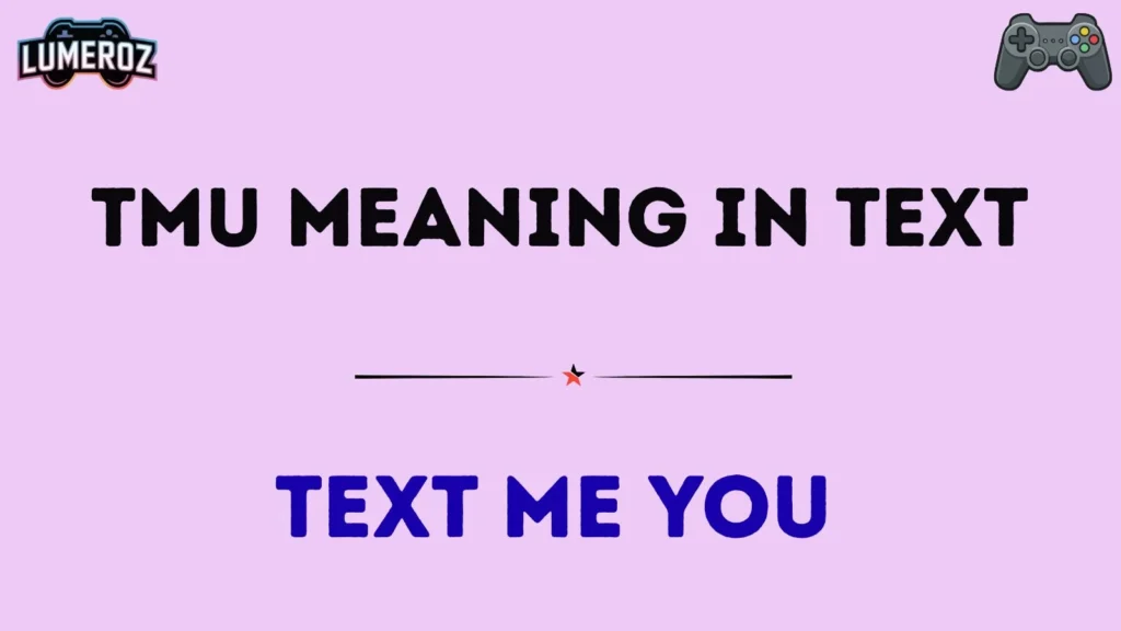 TMU Meaning in Text