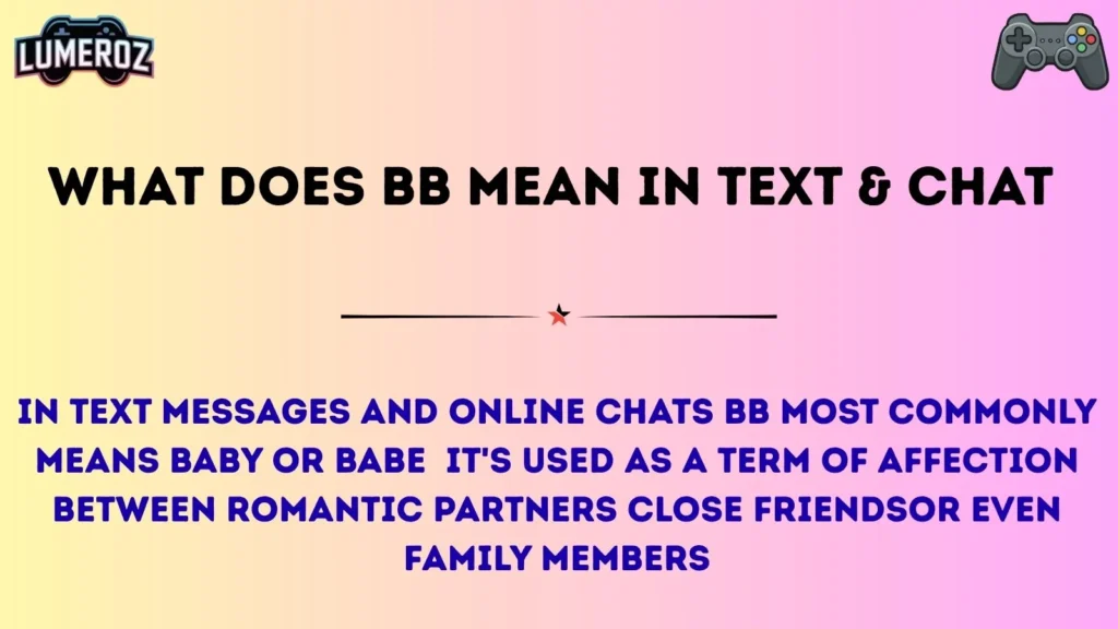What Does BB Mean in Text & Chat