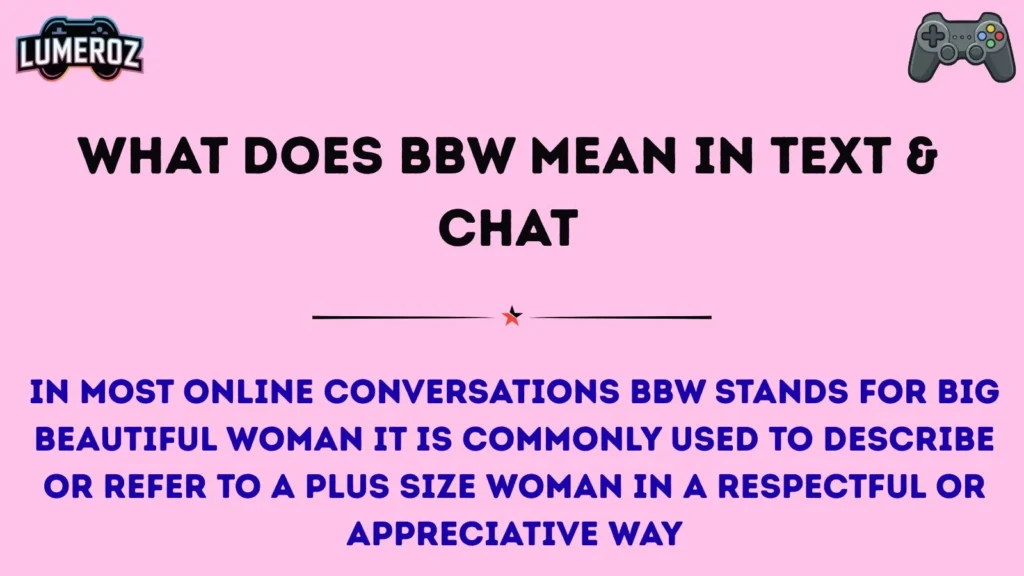 What Does BBW Mean in Text & Chat