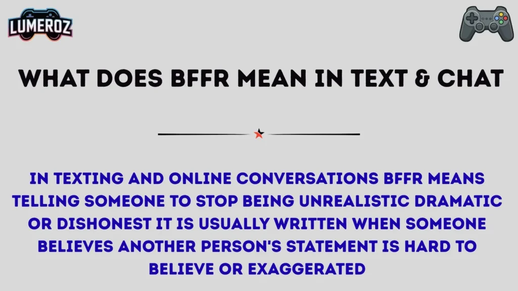 What Does BFFR Mean in Text & Chat