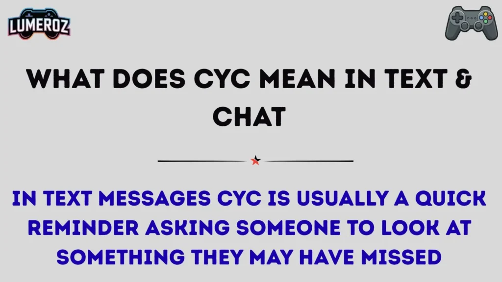 What Does CYC Mean in Text & Chat