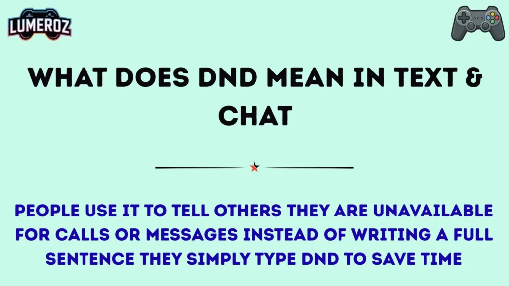 What Does DND Mean in Text & Chat