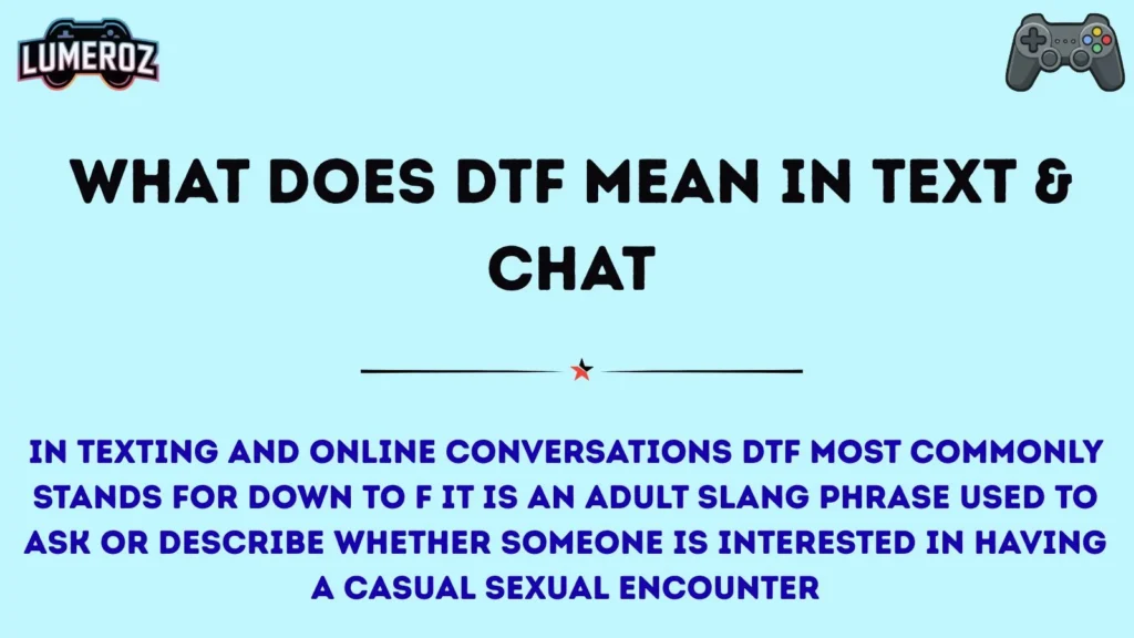 What Does DTF Mean in Text & Chat