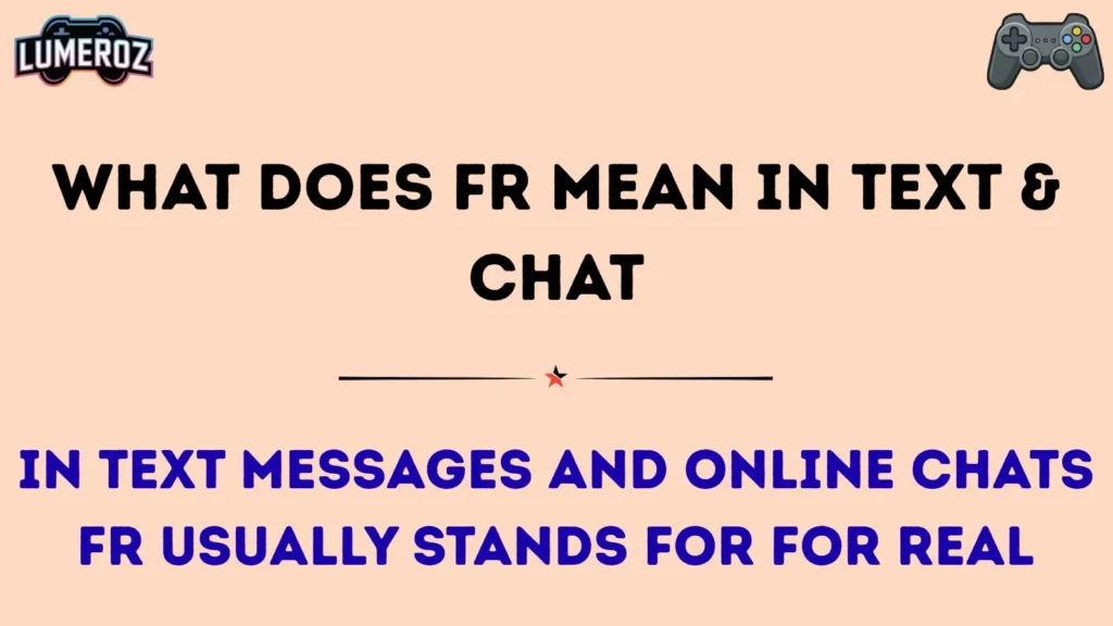 What Does FR Mean in Text & Chat