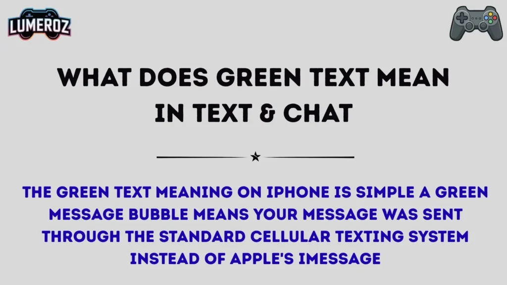 What Does Green Text Mean in Text & Chat