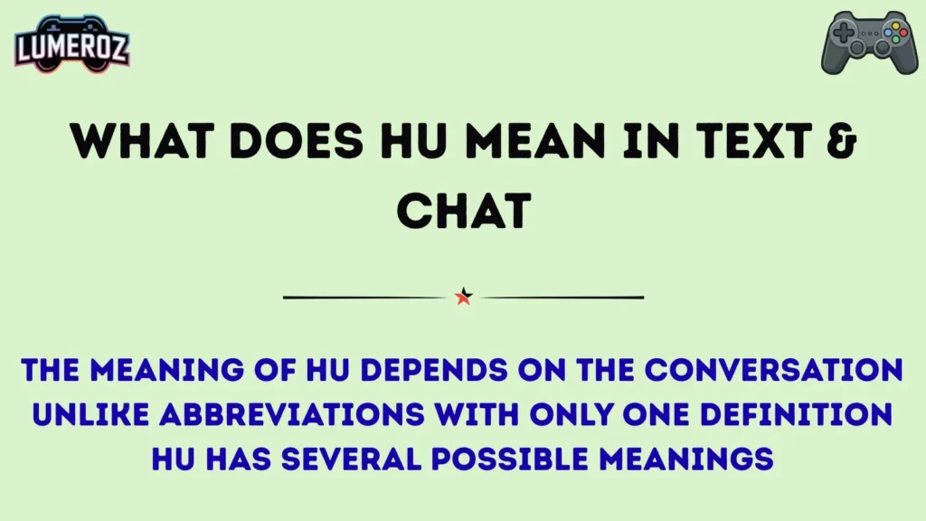 What Does HU Mean in Text & Chat