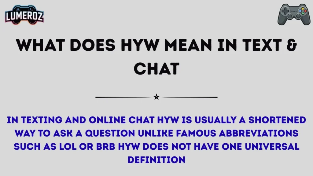 What Does HYW Mean in Text & Chat