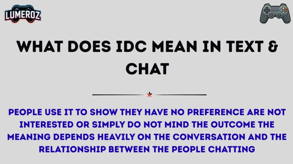 What Does IDC Mean in Text & Chat