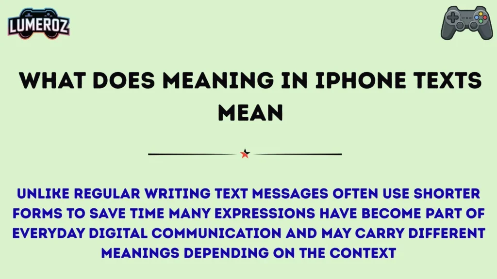 What Does Meaning in iPhone Texts Mean