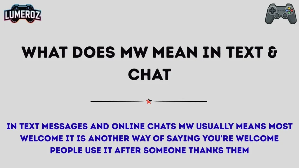 What Does MW Mean in Text & Chat