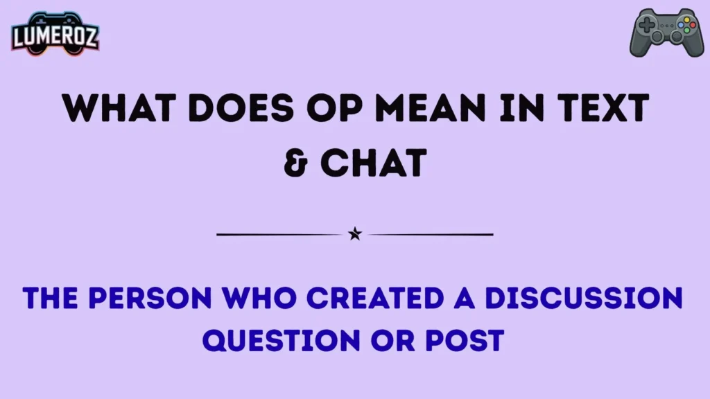 What Does OP Mean in Text & Chat
