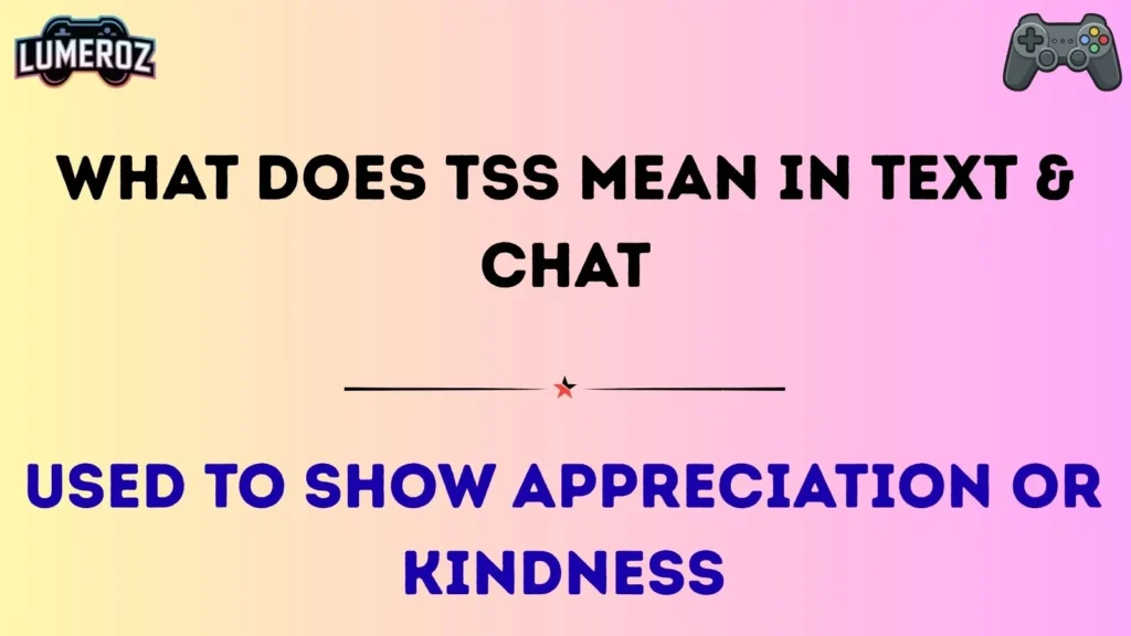 What Does TSS Mean in Text & Chat