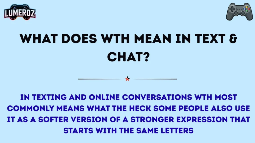 What Does WTH Mean in Text & Chat