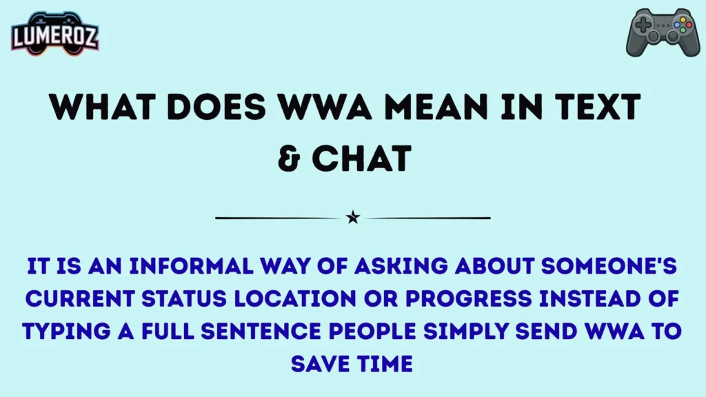 What Does WWA Mean in Text & Chat