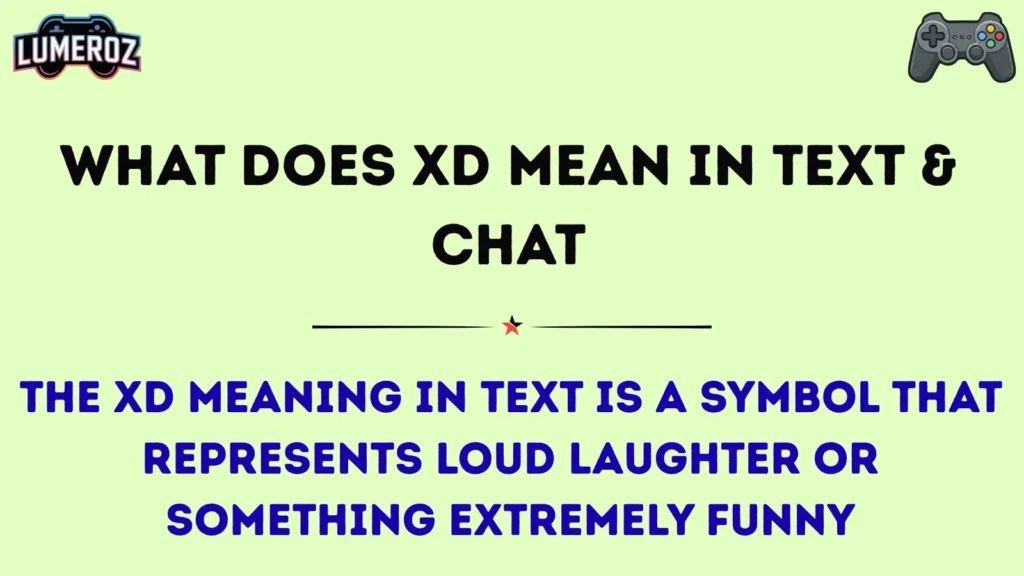 What Does XD Mean in Text & Chat