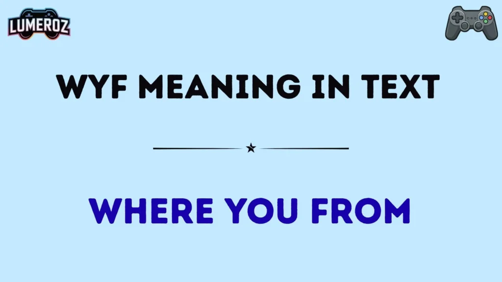 wyf meaning in text