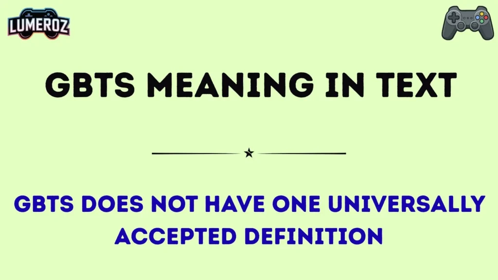gbts meaning in text
