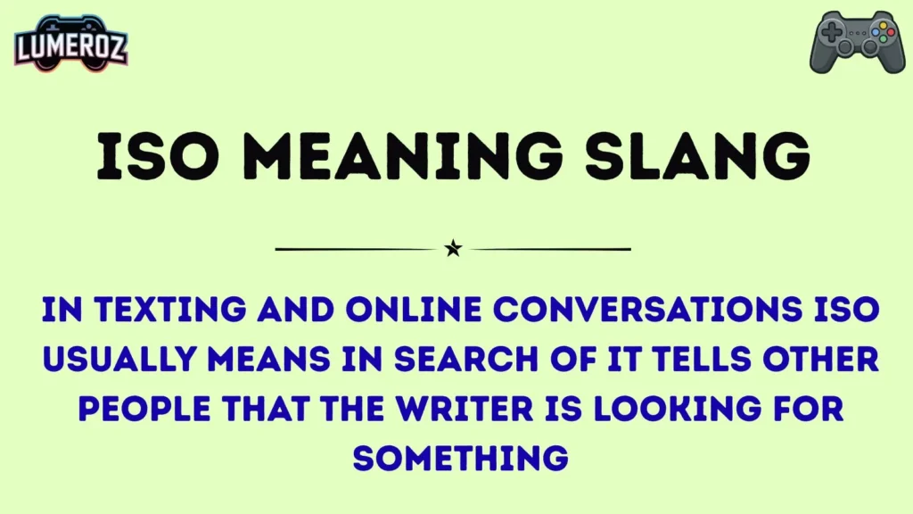 iso meaning slang