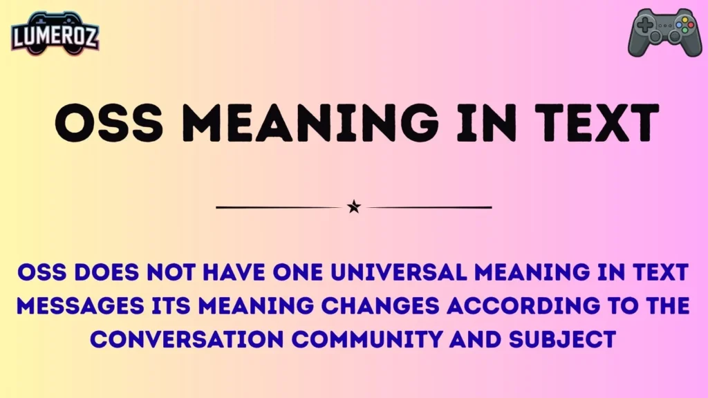 oss meaning in text