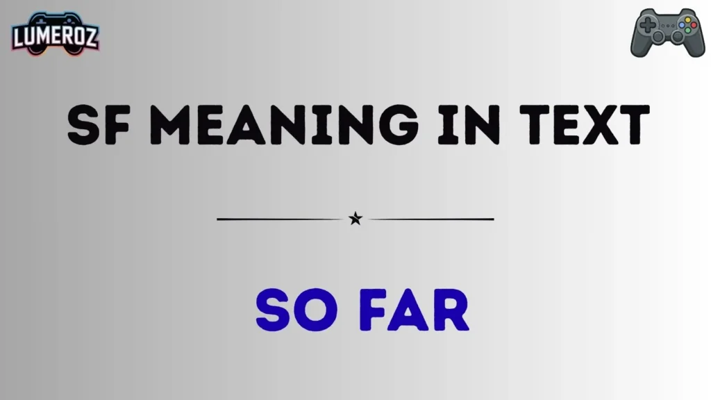 sf meaning in text