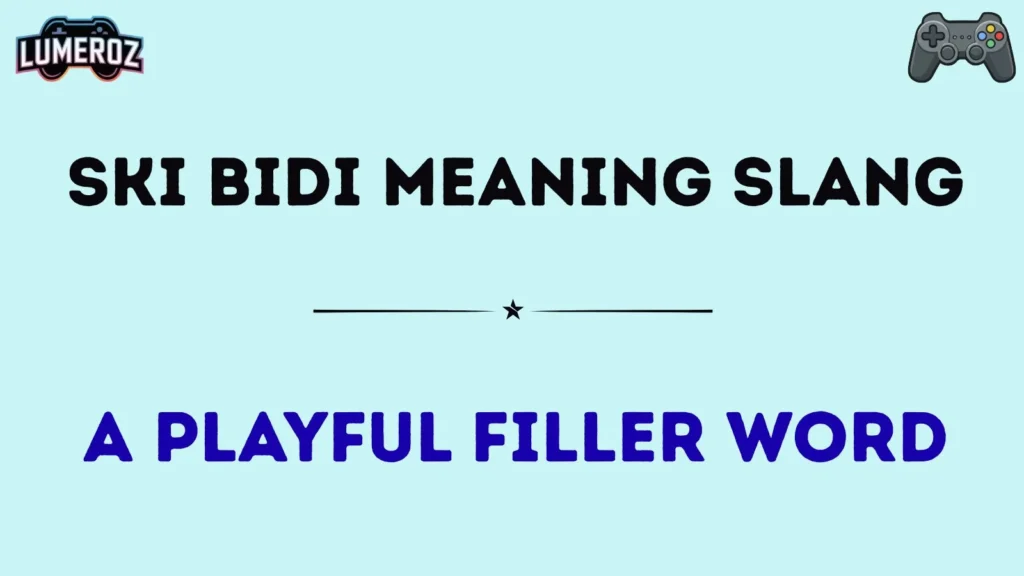 ski bidi meaning slang