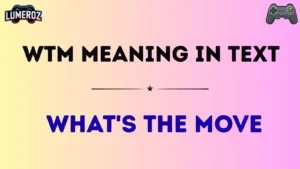 wtm meaning in text